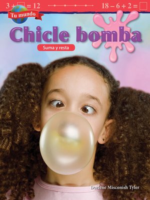 cover image of Chicle bomba: Suma y resta